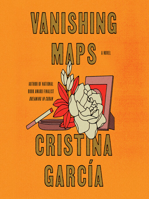 Title details for Vanishing Maps by Cristina García - Available